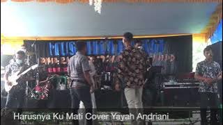 Haruskah Ku Mati Cover Yayah Andriani (LIVE SHOW CIGUHA PANGANDARAN)