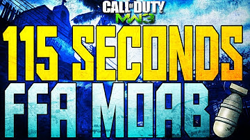 MW3 | 115 SECONDS FFA MOAB