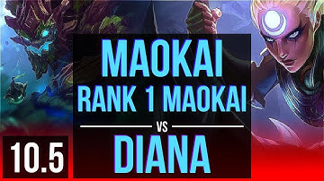 MAOKAI vs DIANA (TOP) | Rank 1 Maokai, 4.7M mastery points, 1200+ games | EUW Challenger | v10.5
