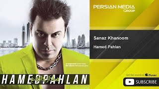 Hamed Pahlan - Sanaz Khanoom حامد پهلان - ساناز خانوم 