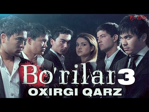 Bo'rilar 3 - Oxirgi qarz (o'zbek film) | Бурилар 3 - Охирги карз (узбекфильм) @23TVOfficial #23tv