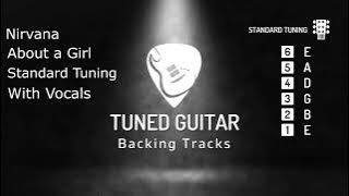 Backing Track Nirvana - About a Girl (Standard Tuning With Vocals)