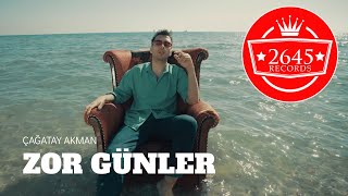 Çağatay Akman - Zor Günler (Official Video)