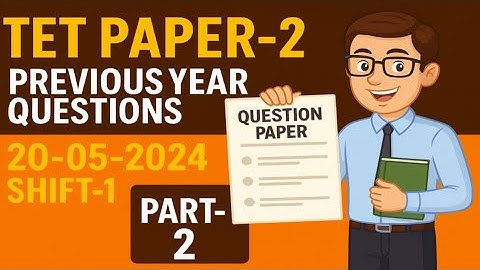 TET Paper-2 Previous Year Questions | 20-05-2024 | Shift-1 | Part-2