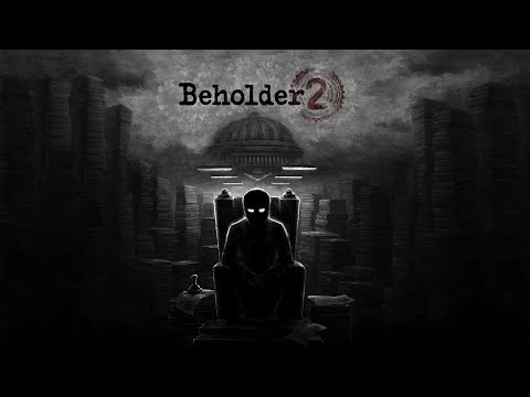 Beholder 2 (видео)