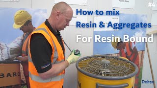 Mixing Resin & Aggregates for Resin Bound Surfaces | Part 4
