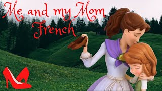 Sofia The First - Me And My Mom French