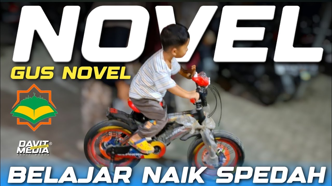 GUS NOVEL ‼️ BELAJAR NAIK SEPEDAH #gusnovel #gusiqdam #davitmedia #sabilutaubah #trendingvideo #fyp