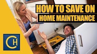 How to Reduce Your Home Maintenance Costs