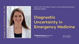 Diagnostic Uncertainty in Emergency Medicine