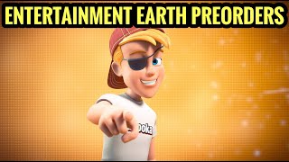 Entertainment Earth Preorders