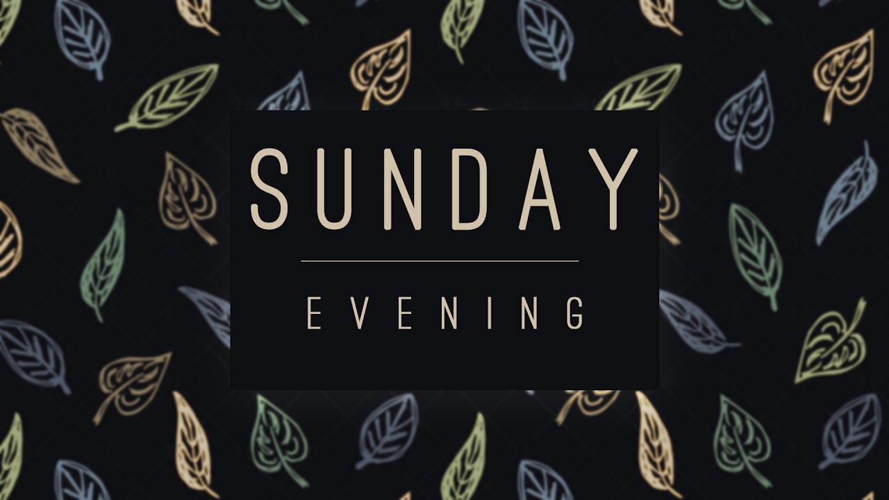 Sunday Evening Service 9/6/26