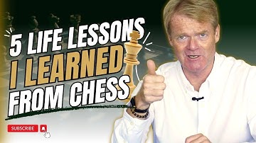5 Life Lessons I Learned From Chess