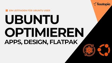 Ubuntu optimieren 2024! Unter anderem: Apps, Design, Flatpak statt Snap