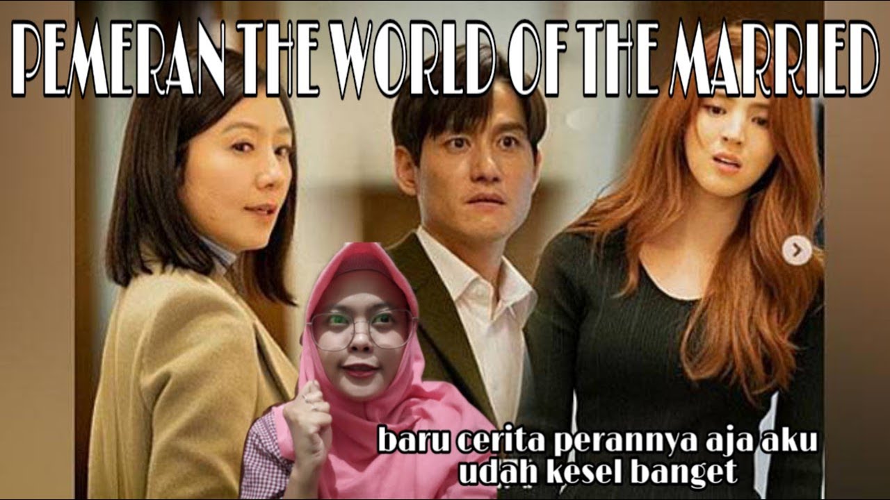 PEMERAN THE WORLD OF THE MARRIED - YouTube
