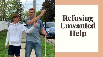How to Refuse Unwanted Physical Assistance - Hines Break Technique - Blind and Visually Impaired