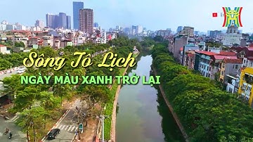 Sông Tô Lịch: Ngày màu xanh trở lại | Phóng sự tài liệu