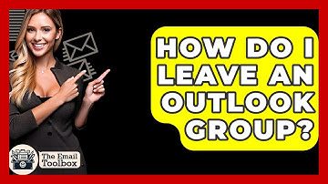How Do I Leave An Outlook Group? - TheEmailToolbox.com