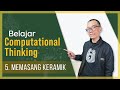 5. Memasang Keramik | Latihan Computational Thinking