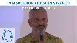 Champignons et Sols Vivants - Hervé COVES