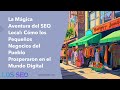 La Mágica Aventura del SEO Local: Prosperidad para Pequeños Negocios en el Mundo Digital