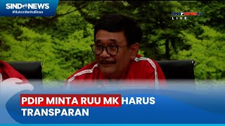 Djarot Syaiful Hidayat | PDIP: Proses Perjalanan RUU MK Tampak Terburu-Buru - Sindo Sore 17/05