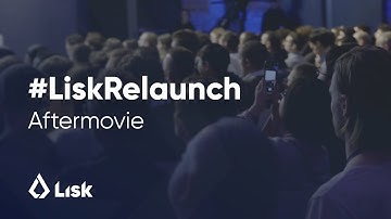 Lisk Relaunch Aftermovie