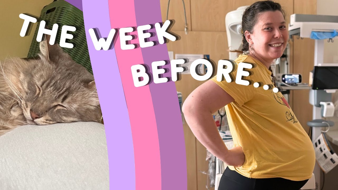 The week before I gave birth...