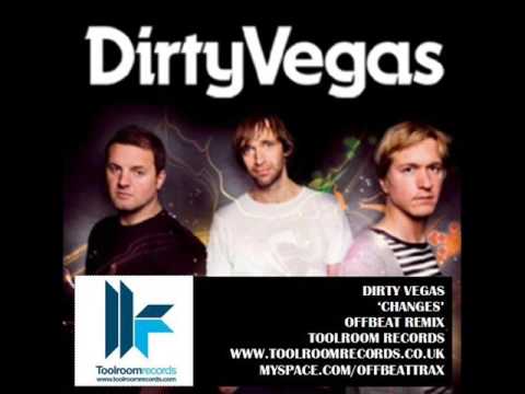 Tonton Dirty Vegas Changes OFFBeat Remix di YouTube
