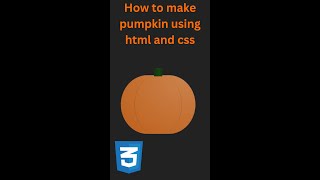 How To Make Pumpkin Using HTML And CSS #shorts