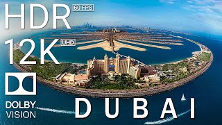 12K HDR 60FPS DOLBY VISION - DUBAI THE SHINING PEARL OF THE MIDDLE EAST - TRUE CINEMATIC