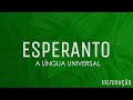 Aulas de Esperanto - Introdução: o que é o Esperanto?