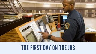 What was it like for you on your first day on the job?