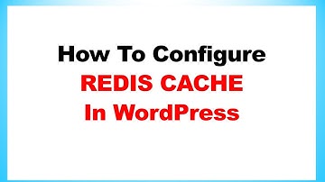 How to Configure Redis Object Cache in WordPress - ZoomAdmin
