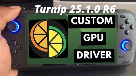 New Turnip driver 25.1.0 R6 testing on Odin 2