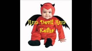 Run Devil Run by Ke$ha