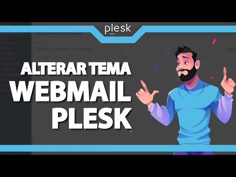Como Alterar o Tema do Webmail no Plesk (Rápido e Fácil) 2022