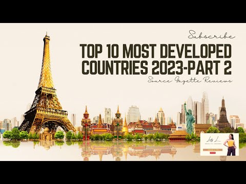 Top 10 Most Developed Countries in the World 2023-Part 2