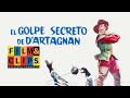 El Golpe Secreto de D'Artagnan - By Film&Clips Película Completa