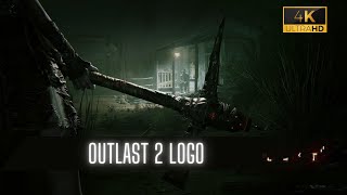 Outlast 2 | Intro Logo 4K