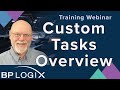 Training Webinar - Custom Tasks Overview