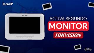 Guía de Instalación: Segundo Monitor Hikvision DS-KH2220