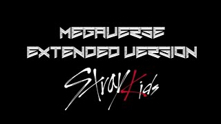 Stray Kids(Megaverse)[EXTENDED VERSION]