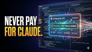 Stop Paying for Claude API! (Get 1.6B Free Tokens using Antigravity)