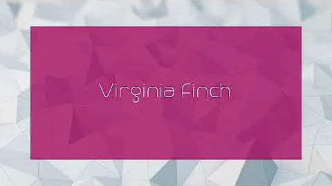 Virginia Finch - appearance