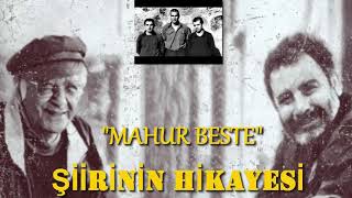 Mahur Beste Şiirinin Hikayesi Atilla İlhan