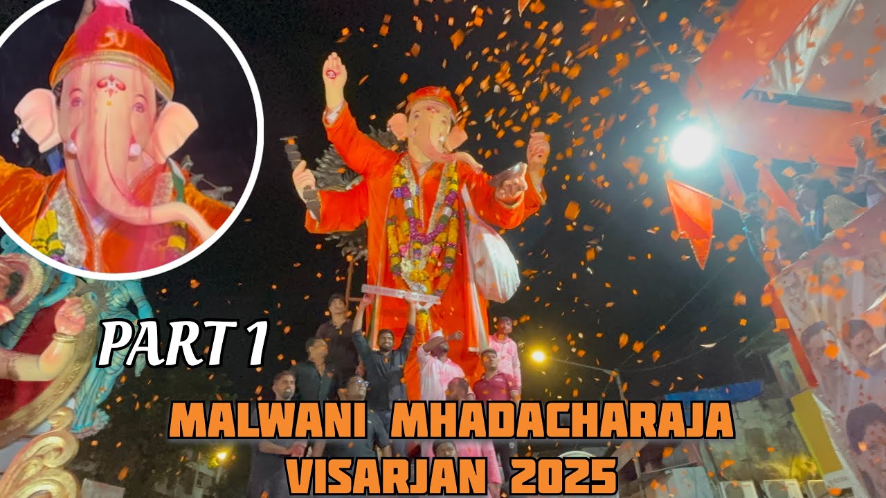 Malwani Mhadacha Raja 2025 Visarjan | Part 1 | Full Power Celebration! 🚩
