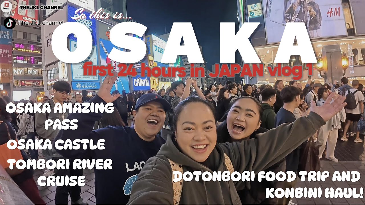OSAKA JAPAN 2025| AMAZING PASS | DOTONBORI CRUISE |OSAKA CASTLE | KONBINI AND DOTONBORI STREET FOODS