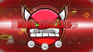 Geometry Dash [2.0] (Demon) Nine Circles by Zobros [100% ALL COINS]