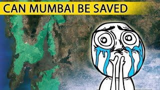 Why Mumbai Will Not Sink Under Water !